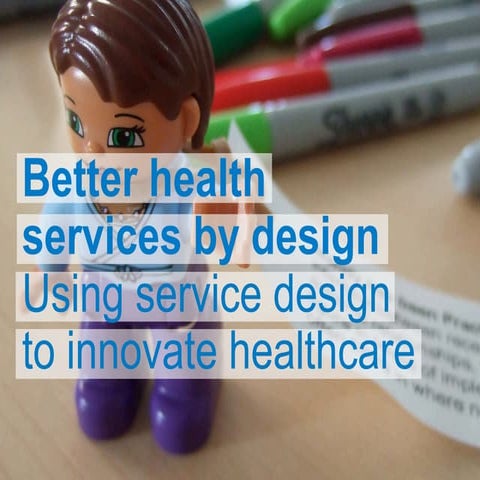 Better Health Services by Design