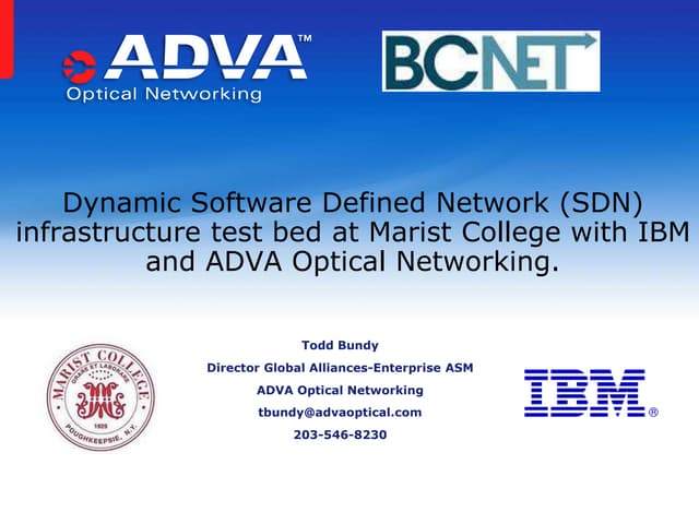 Dynamic Software Defined Network Infrastructure Test Bed at Marist College