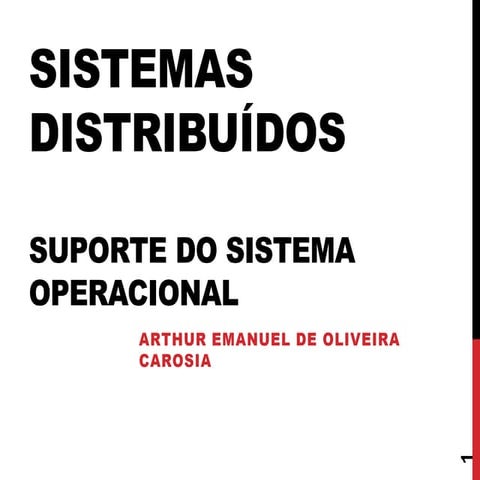 Sistemas Distribuídos - Aula 11 - Sistemas Operacionais Distribuídos