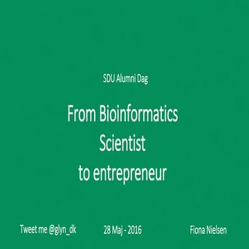 From Bioinformatics Scientist to Entrepreneur