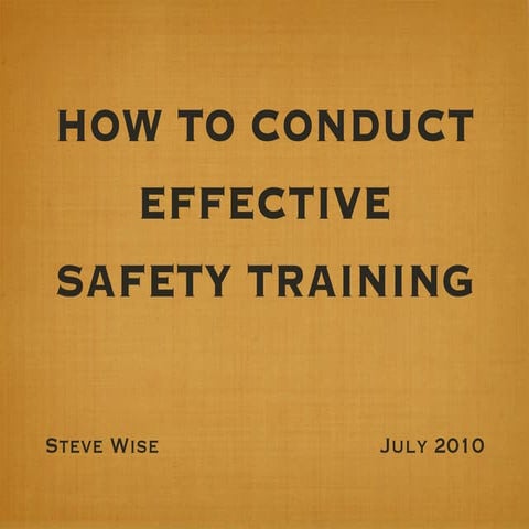 "How to Conduct Effective Safety Training" - PowerPoint version
