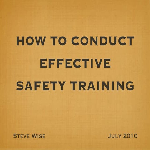 "How To Conduct Effective Safety Training" - Keynote