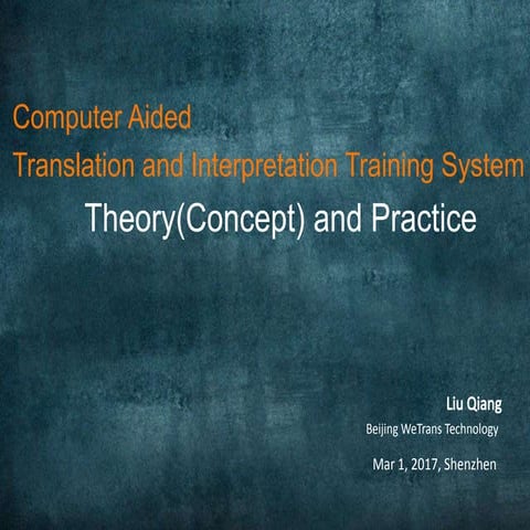  The Theory and Practice of Computer Aided Translation Training System, Liu Q...