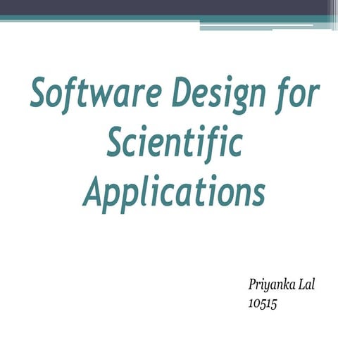 Software design for scientific applications | PPTX | Programming ...