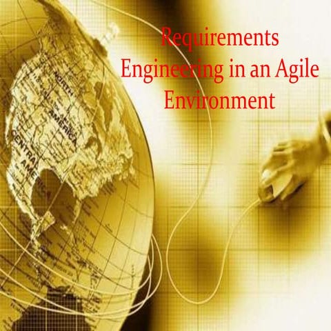 Requirements Engineering in an Agile Environment