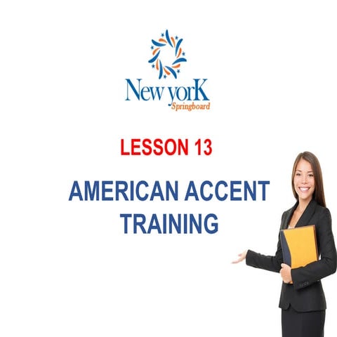 Se4 lesson 13-american accent training