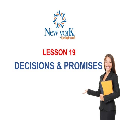 Se4 lesson 19-rapid decisions and promises