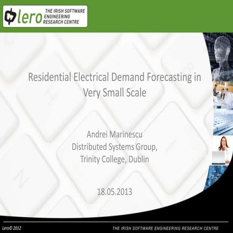 SE4SG 2013 : Residential Electrical Demand Forecasting in  Very Small Scale