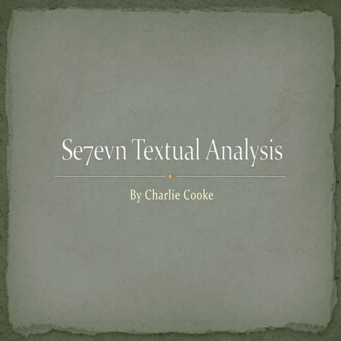 Se7evn textual analysis