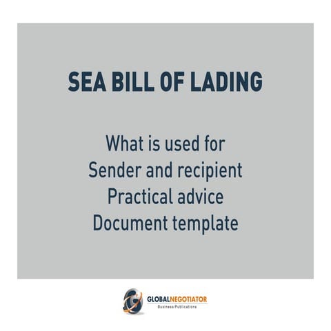 SEA BILL OF LADING - Form and User Guide