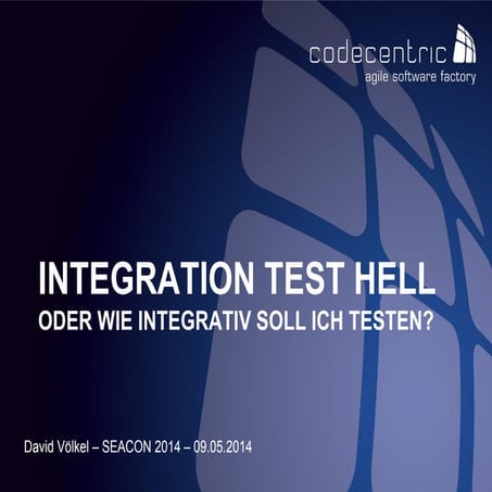 Integration Test Hell