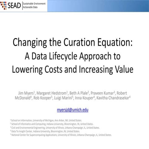 Changing the Curation Equation: A Data Lifecycle Approach to Lowering Costs and Increasing Value