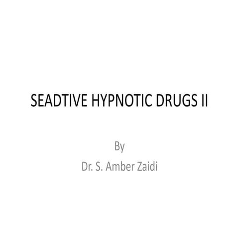 SEADTIVE HYPNOTIC DRUGS  PPT 2.pdf hghhhhhh we