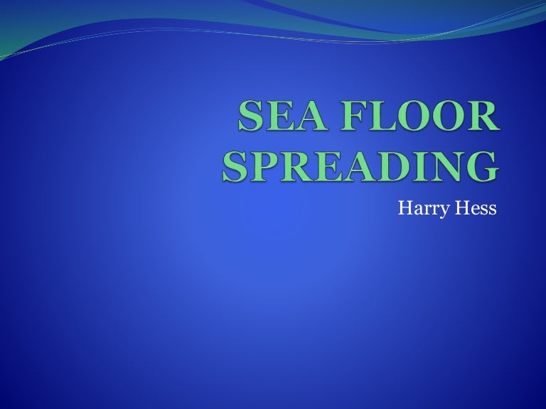 Sea Floor Spreading