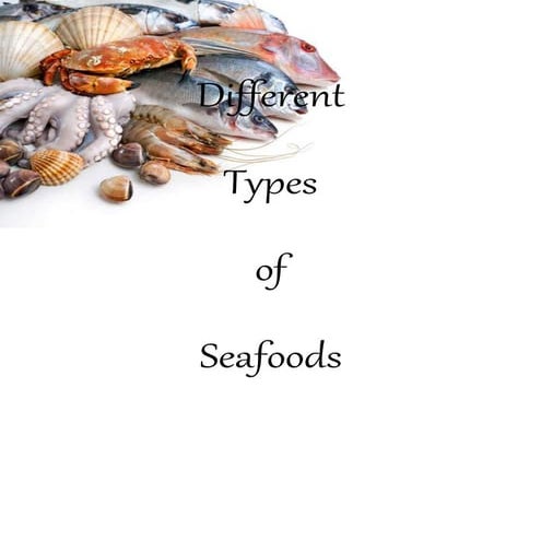 Types of Seafoods - TLE 10