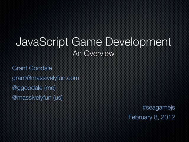 Seattle javascript game development - Overview