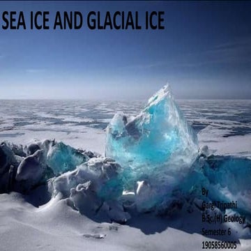 Sea Ice And Glaical Ice.pptx