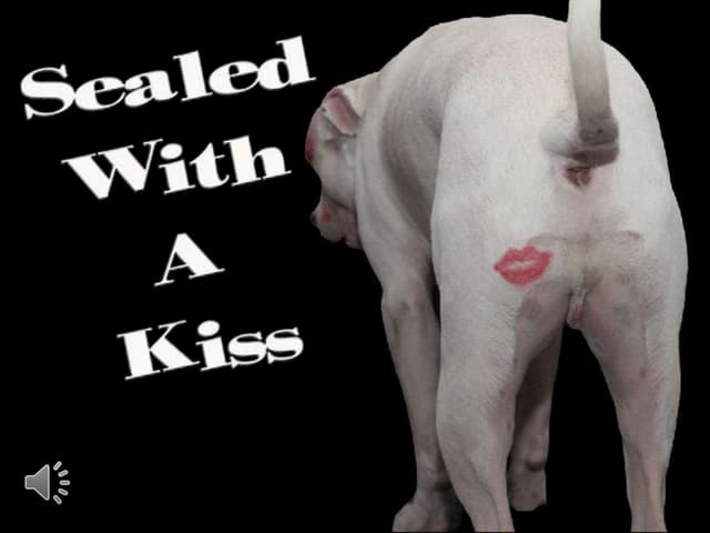 Sealed with a kiss. (v.m.)