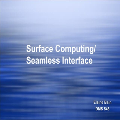 Seamless interfaces