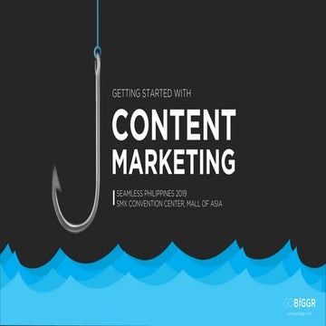 Getting Started With Content Marketing - Seamless PH 2019