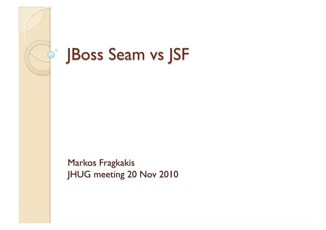 JBoss Seam vs JSF