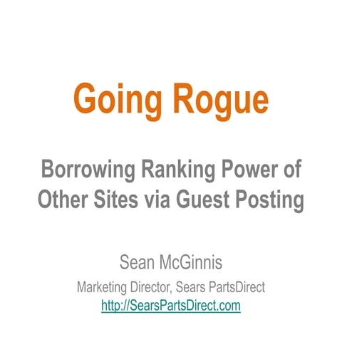 Wine & Web: Going Rogue: Borrowing Ranking Power of Other Sites via Guest Pos...