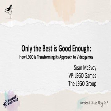 Only the Best is Good Enough: How LEGO is Transforming its Approach to Videog...