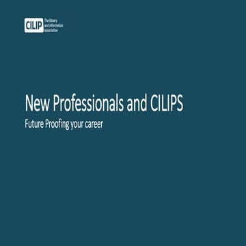 New Professionals and CILIPS