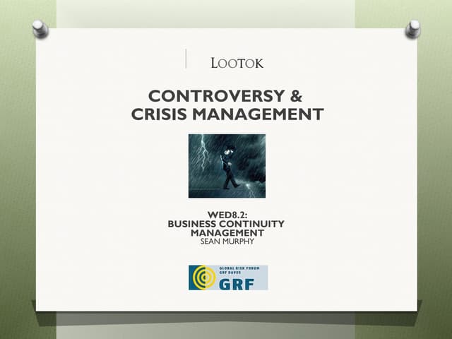 Controversy and crisis management