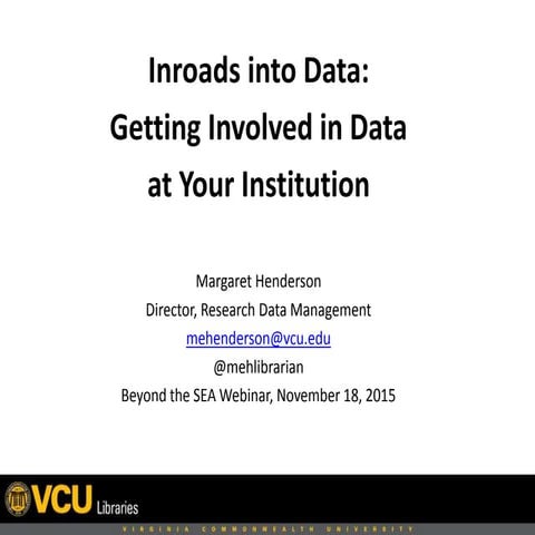 Inroads into Data: Getting Involved in Data at Your Institution