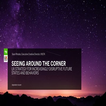 UX STRAT USA: Sean Rhodes, "UX Strategy For Increasingly Disruptive Futures S...