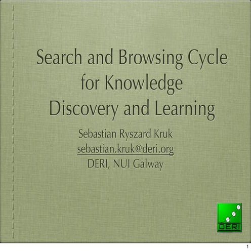 Search and Browsing Cycle for Knowledge Discovery and Learning