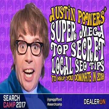 Austin Powers' Super Mega Top Secret Local SEO Tips to Help You Dominate in 2018