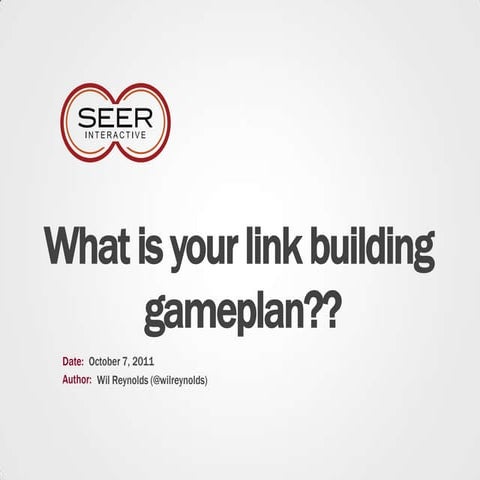 What is your link building gameplan