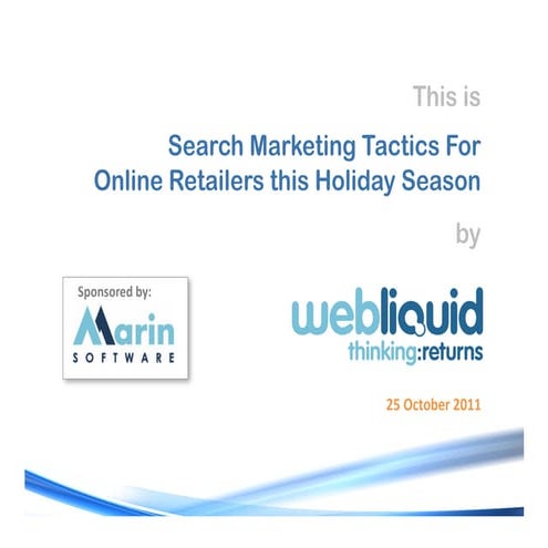 Search Marketing Tactics For Online Retailers this Holiday Season
