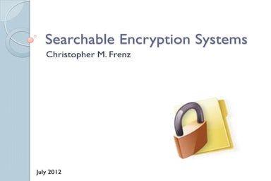 Searchable Encryption Systems