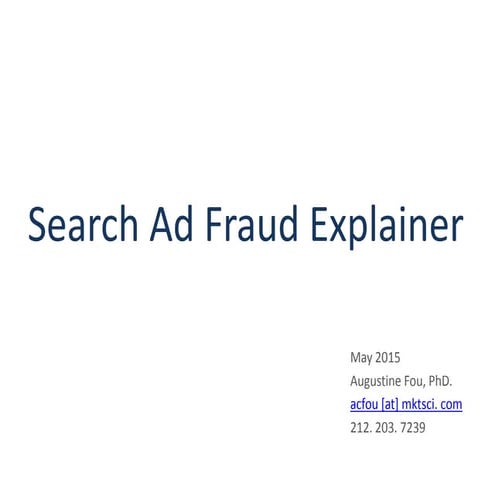 Search Ad Fraud Explainer by Augustine Fou