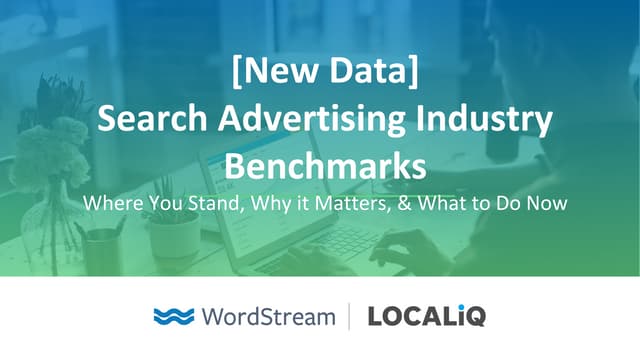 Search Advertising Industry Benchmarks: Where You Stand, Why It Matters, And What To Do Now