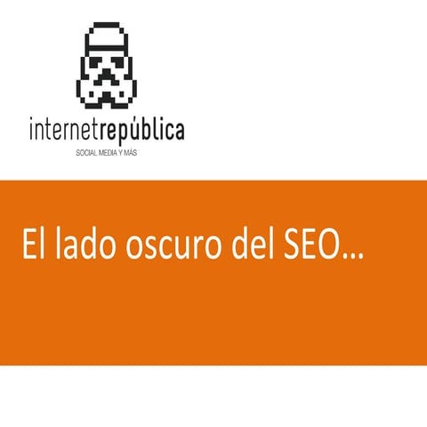 Search congress   El lado oscuro del SEO (Marzo 2012)