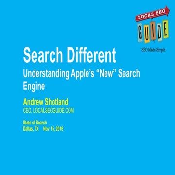 Search Different   Understanding Apple's New Search Engine State of Search 2016