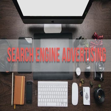  How Search Engine Advertising / Marketing works