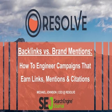 Backlinks vs. Brand Mentions: How to Engineer Campaigns That Earn Links, Ment...