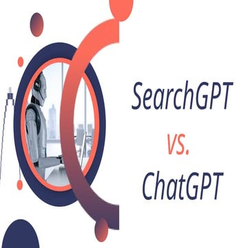 SearchGPT vs. ChatGPT: Differences, Benefits, and Future