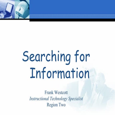Searching for Information
