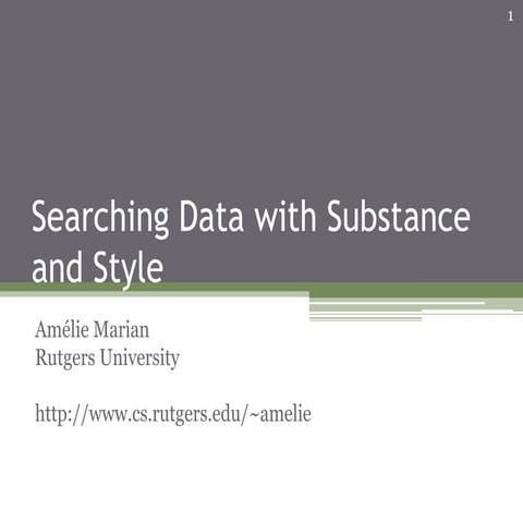 Searching data with substance and style