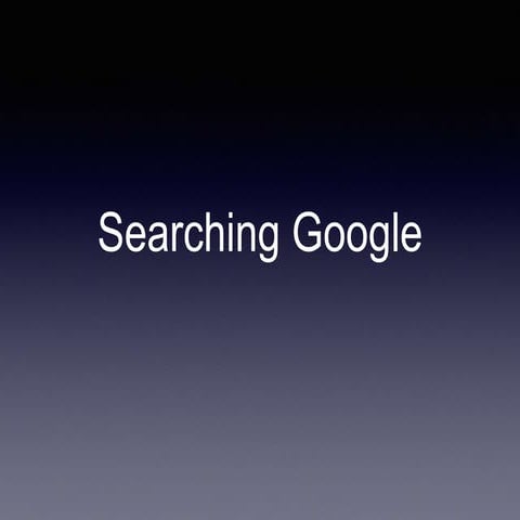 Searching google | PPT