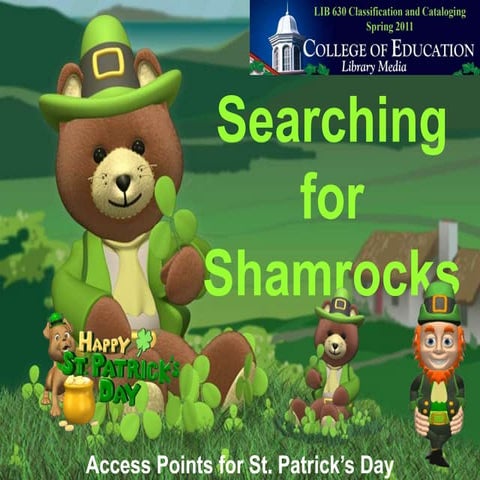 Searching for shamrocks