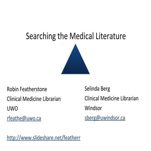 Searching the medical literature aug 2010