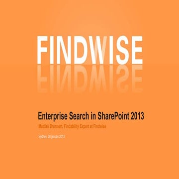 Enterprise search in SharePoint 2013 - Sydney 15th of January 2013