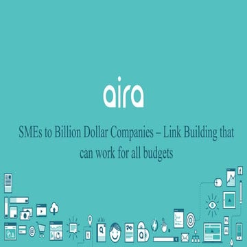 SearchLeeds 2017 - Paddy Moogan - Co-founder, Aira - From SMEs to billion dol...